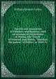Travels and researches in Chald?a and Susiana; with an account of excavations at Warka, the "Erech" of Nimrod, and Sh?sh, "Shushan the palace" of Esther, in 1849-52, William Kennett Loftus 