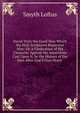 David Truly the Good Man Which the Holy Scriptures Represent Him: Or, a Vindication of His Character Against the Aspersions Cast Upon It, by the History of the Man After God'S Own Heart ., Smyth Loftus 