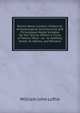 Round About London: Historical, Archaeological, Architectural and Picturesque Notes Suitable for the Tourist, Within a Circle of Twelve Miles ; to . to Hatfield, Knole, St. Albans, and Windsor, William John Loftie 