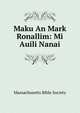 Maku An Mark Ronallim: Mi Auili Nanai, Massachusetts Bible Society 
