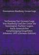 Verfassung Der Grossen Loge Von Hamburg Und Der Unter Ihr Vereinigten Tochter-Logen. Nach Gesetzlicher Genehmigung Eingefuhrt Johannis 1893 (German Edition), Freemasons Hamburg. Grosse Loge 