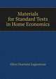 Materials for Standard Tests in Home Economics, Olive Charlotte Logerstrom 