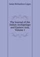 The Journal of the Indian Archipelago and Eastern Asia, Volume 1, James Richardson Logan 