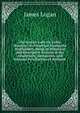 The Scotish Gael; Or, Celtic Manners: As Preserved Among the Highlanders, Being an Historical and Descriptive Account of the Inhabitants, Antiquities, and National Peculiarities of Scotland ., James Logan 