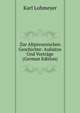 Zur Altpreussischen Geschichte: Aufsatze Und Vortrage (German Edition), Karl Lohmeyer 