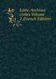 Loire. Archives civiles Volume 2 (French Edition), 