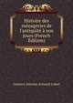 Histoire des m?nageries de l'antiquit? ? nos jours (French Edition), Gustave Antoine Armand Loisel 
