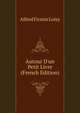 Autour D'un Petit Livre (French Edition), Alfred Firmin Loisy 