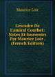 L'escadre De L'amiral Courbet: Notes Et Souvenirs Par Maurice Loir . (French Edition), Maurice Loir 