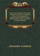 Notice Sur La Position Financi?re Actuelle Des ?tats De L'am?rique Du Nord, Accompagn?e De Quelques D?tails Sur Les Dettes Des Principaux ?tats Europ?ens (German Edition), Alexandre Lombard 