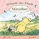 Winnie-the-Pooh: Weather (A Lift-the-Flap Book), Milne, A.A. 