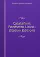 Calatafimi: Poemetto Lirico . (Italian Edition), Eliodoro Ignazio Lombardi 