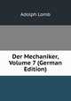 Der Mechaniker, Volume 7 (German Edition), Adolph Lomb 