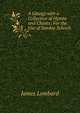 A Liturgy with a Collection of Hymns and Chants: For the Use of Sunday Schools, James Lombard 