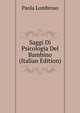 Saggi Di Psicologia Del Bambino (Italian Edition), Paola Lombroso 