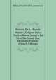 Histoire De La Russie: Depuis L'Origine De La Nation Russe, Jusqu'? La Mort Du Grand-Duc Jaroslaws Premier (French Edition), Mikhail Vasilevich Lomonosov 