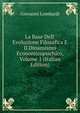 La Base Dell' Evoluzione Filosofica E Il Dinamismo Economicopsichico, Volume 1 (Italian Edition), Giovanni Lombardi 