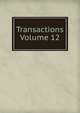 Transactions Volume 12, 