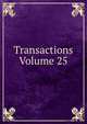 Transactions Volume 25, 