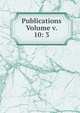 Publications Volume v. 10: 3, 