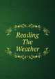 Reading The Weather, 
