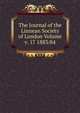 The Journal of the Linnean Society of London Volume v. 17 1883/84, 