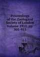 Proceedings of the Zoological Society of London Volume 1912, pp. 505-913, 
