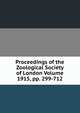 Proceedings of the Zoological Society of London Volume 1915, pp. 299-712, 