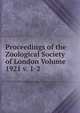 Proceedings of the Zoological Society of London Volume 1921 v. 1-2, 