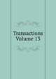 Transactions Volume 13, 