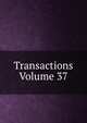Transactions Volume 37, 