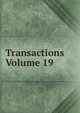 Transactions Volume 19, 