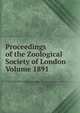 Proceedings of the Zoological Society of London Volume 1891, 