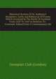 Historical Notices Of St. Anthony's Monastery, Leith And Rehearsal Of Events Which Occurred In The North Of Scotland From 1635 To 1645 In Relation To . Covenant. Edited From A Contemporary Ms., Grampian Club (London) 
