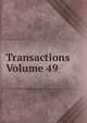 Transactions Volume 49, 