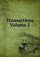 Transactions Volume 5, 