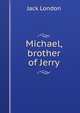 Michael, brother of Jerry, Джек Лондон 