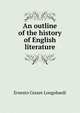 An outline of the history of English literature, Ernesto Cesare Longobardi 