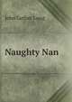 Naughty Nan, John Luther Long 