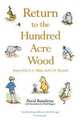 Return to the Hundred Acre Wood: In Which Winnie-The-Pooh Enjoys Further Adventures with Christopher Robin and His Friends, David Benedictus 