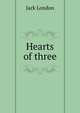 Hearts of three, Джек Лондон 
