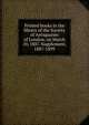 Printed books in the library of the Society of Antiquaries of London, on March 10, 1887. Supplement, 1887-1899, 
