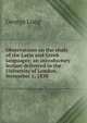 Observations on the study of the Latin and Greek languages; an introductory lecture delivered in the University of London, November 1, 1830, George Long 