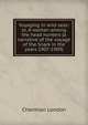 Voyaging in wild seas: or, A woman among the head hunters (a narrative of the voyage of the Snark in the years 1907-1909), Charmian London 