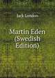 Martin Eden (Swedish Edition), Джек Лондон 