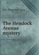 The Hemlock Avenue mystery, Lily Augusta Long 