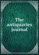 The antiquaries journal, 