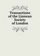 Transactions of the Linnean Society of London, 