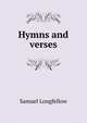 Hymns and verses, Samuel Longfellow 