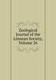 Zoological Journal of the Linnean Society, Volume 26, 